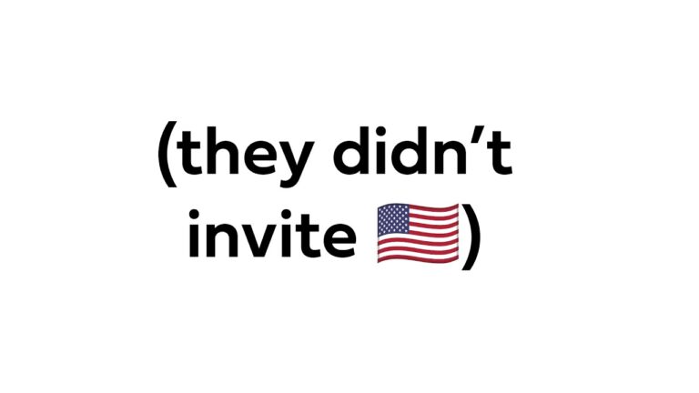 (they didn't invite 🇺🇸) — a text graphic with the US flag emoji at the end of the phrase